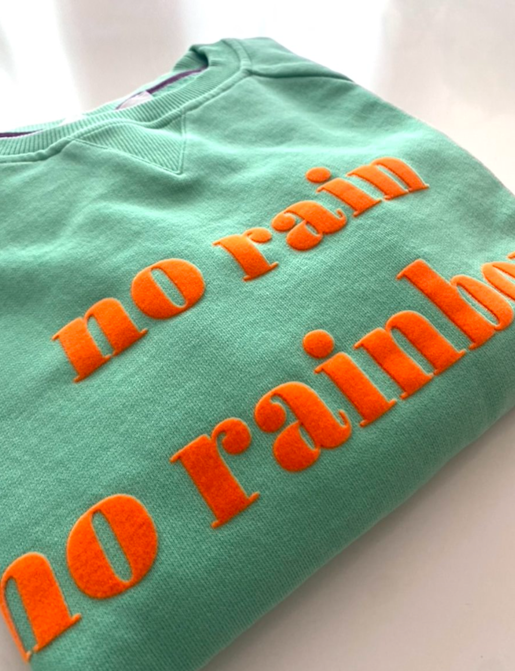 Sweatshirt no rain no rainbow grün - another brand